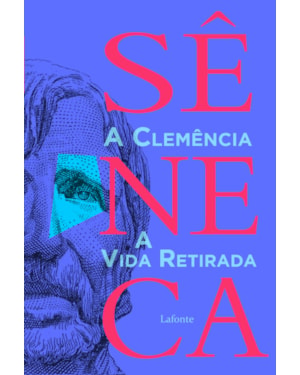 A CLEMÊNCIA E A VIDA RETIRADA