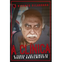 A CLÍNICA: A FARSA E OS CRIMES DE RODER ABDELMASSIH