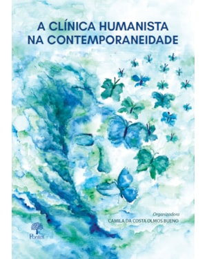 A CLÍNICA HUMANISTA NA CONTEMPORANEIDADE
