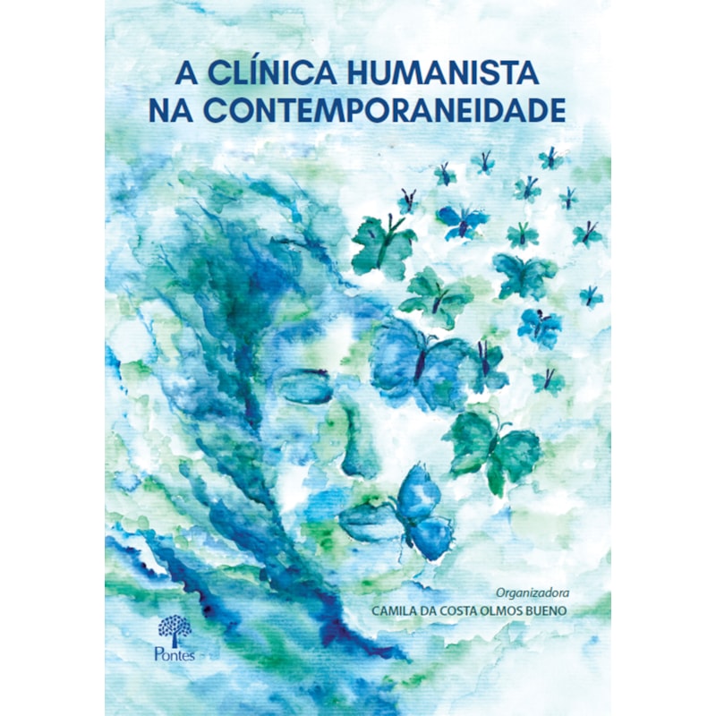 A CLÍNICA HUMANISTA NA CONTEMPORANEIDADE