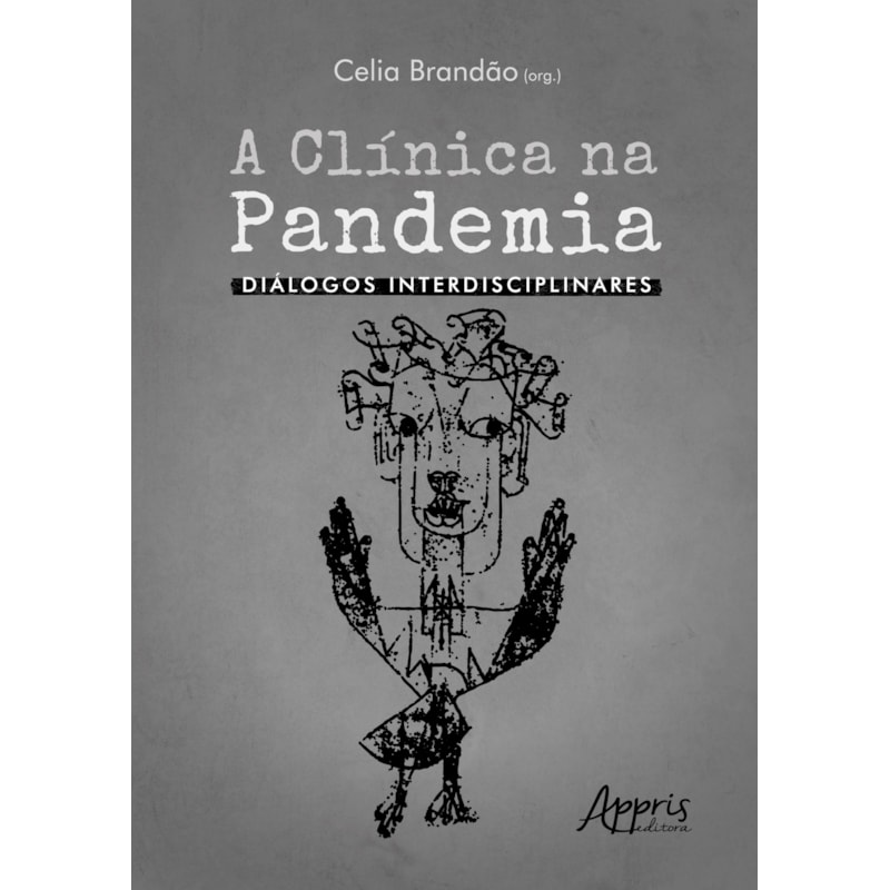A CLÍNICA NA PANDEMIA: DIÁLOGOS INTERDISCIPLINARES