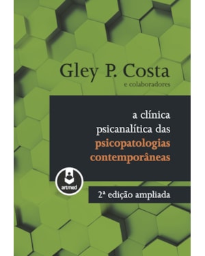 A CLÍNICA PSICANALÍTICA DAS PSICOPATOLOGIAS CONTEMPORÂNEAS