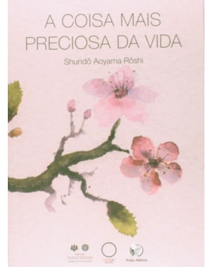 A COISA MAIS PRECIOSA DA VIDA