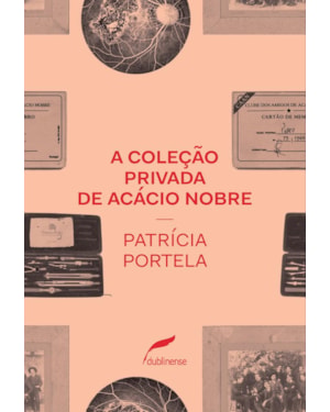 A COLEÇÃO PRIVADA DE ACÁCIO NOBRE