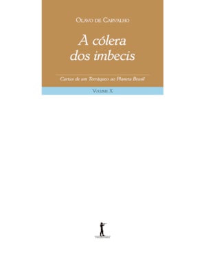 A CÓLERA DOS IMBECIS