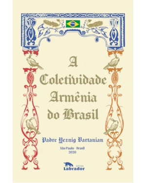 A COLETIVIDADE ARMÊNIA DO BRASIL