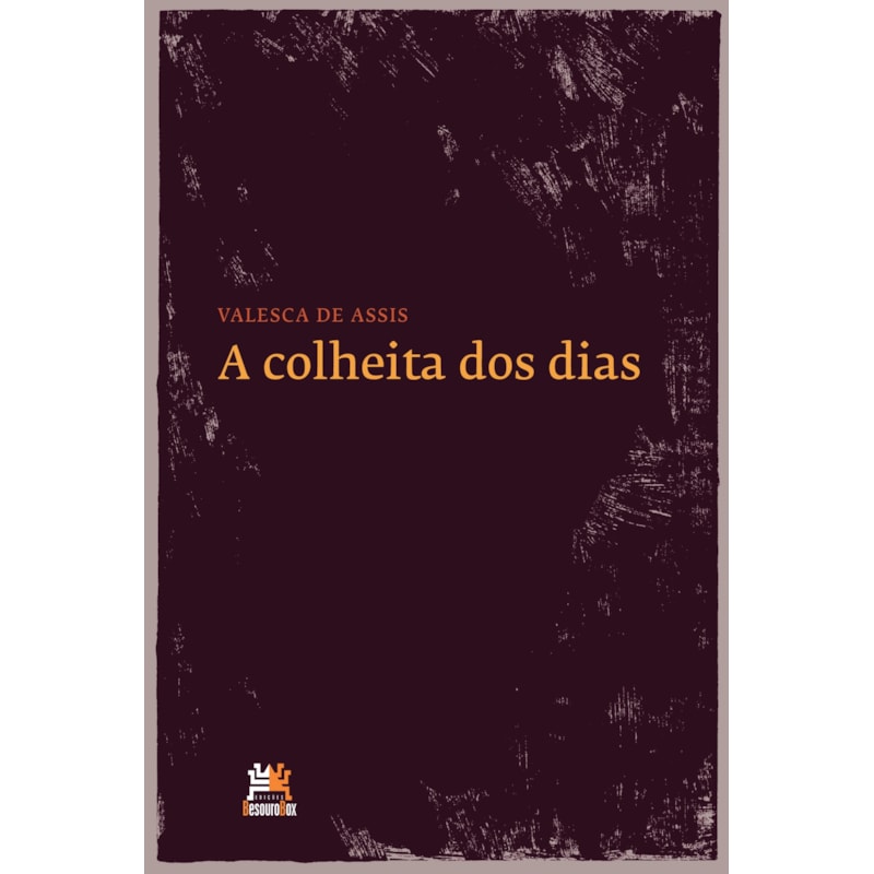 A COLHEITA DOS DIAS