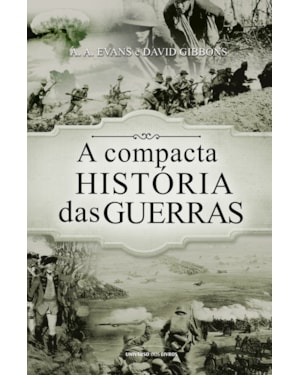 A COMPACTA HISTÓRIA DAS GUERRAS