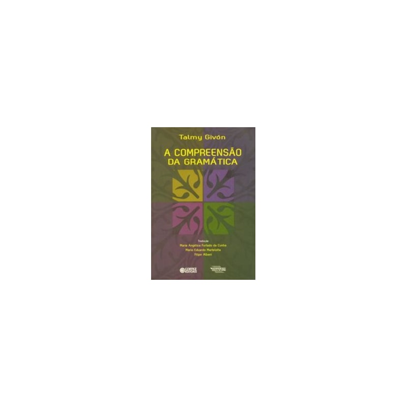 A COMPREENSÃO DA GRAMÁTICA