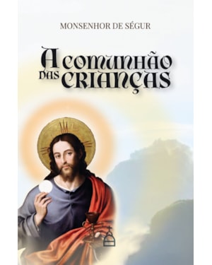 A COMUNHÃO DAS CRIANÇAS