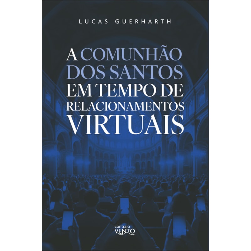 A comunhão dos santos em tempo de relacionamentos virtuais