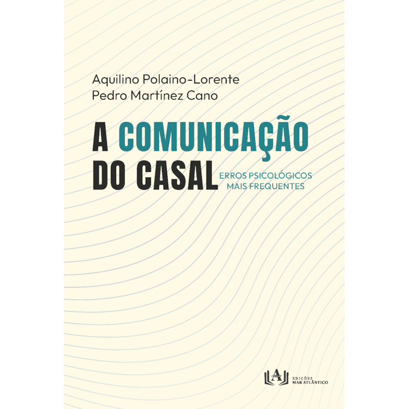 A comunicação do casal: Erros psicológicos mais frequentes