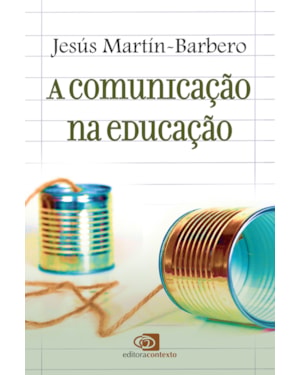 A COMUNICAÇÃO NA EDUCAÇÃO