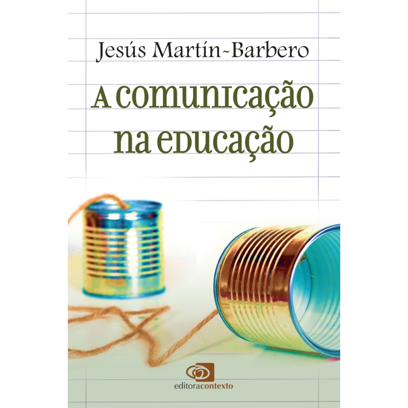 A COMUNICAÇÃO NA EDUCAÇÃO