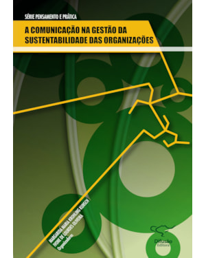 A COMUNICAÇÃO NA GESTÃO DA SUSTENTABILIDADE DAS ORGANIZAÇÕES