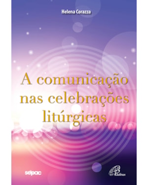 A comunicação nas celebrações litúrgicas