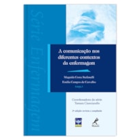 A COMUNICAÇÃO NOS DIFERENTES CONTEXTOS DA ENFERMAGEM