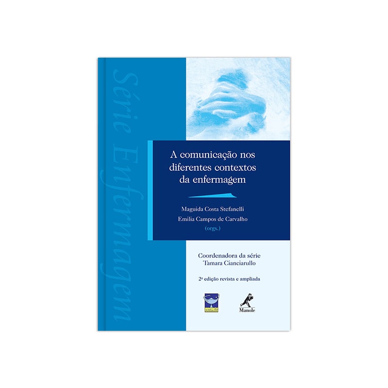 A COMUNICAÇÃO NOS DIFERENTES CONTEXTOS DA ENFERMAGEM