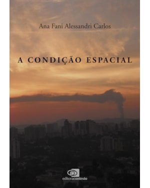 A CONDIÇÃO ESPACIAL