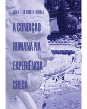 A condição humana na experiência grega