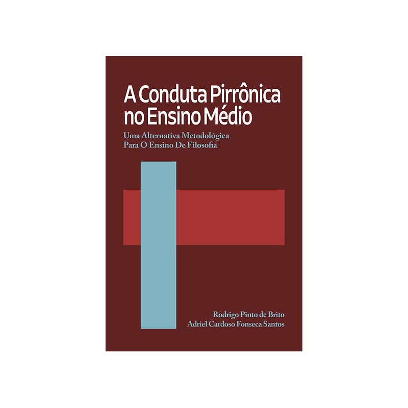 A CONDUTA PIRRÔNICA NO ENSINO MÉDIO