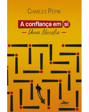 A CONFIANÇA EM SI: UMA FILOSOFIA