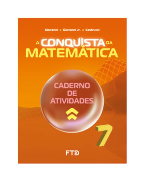 A Conquista da Matemática - Caderno de Atividades - 7º ano (NOVO)