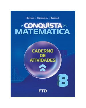 A Conquista da Matemática - Caderno de Atividades - 8º ano (NOVO)