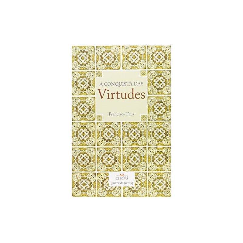 A conquista das virtudes