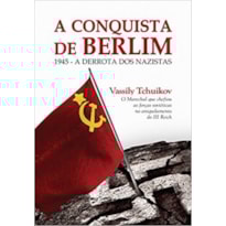 A CONQUISTA DE BERLIM