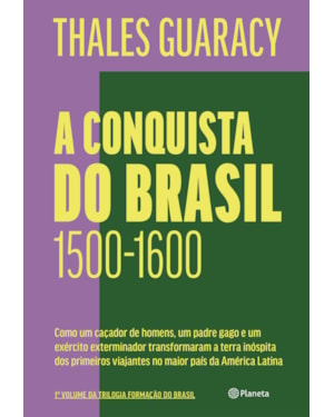 A CONQUISTA DO BRASIL: 2ª EDIÇÃO