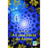 A CONSCIÊNCIA DO ÁTOMO
