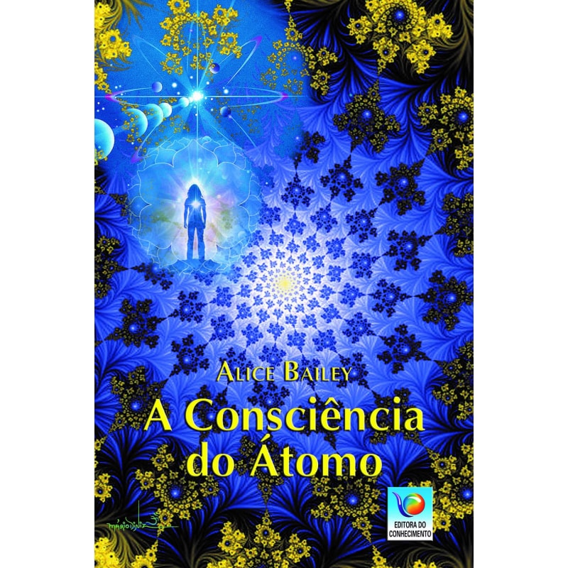 A CONSCIÊNCIA DO ÁTOMO