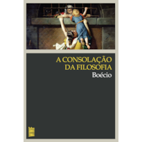 A CONSOLAÇÃO DA FILOSOFIA