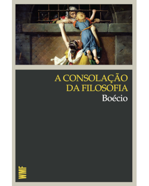 A CONSOLAÇÃO DA FILOSOFIA