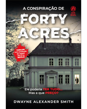 A conspiração de Forty Acres