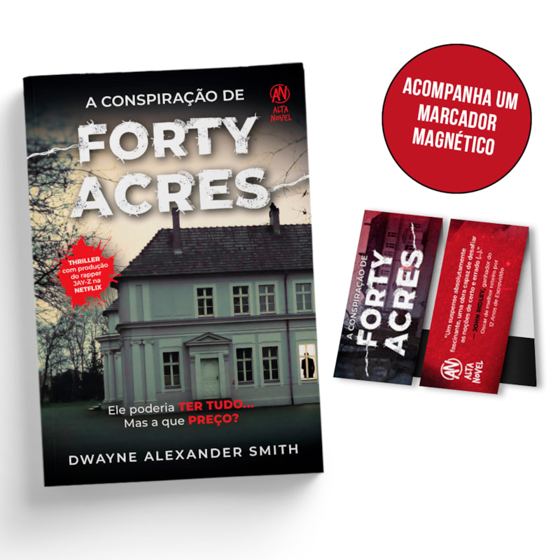 A conspiração de Forty Acres - Acompanha brinde