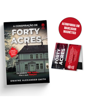 A conspiração de Forty Acres - Acompanha brinde