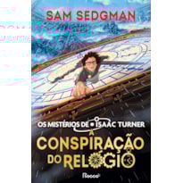 A CONSPIRAÇÃO DO RELÓGIO