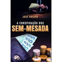 A conspiração dos sem-mesada