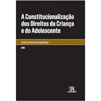 A constitucionalização dos direitos da criança e do adolescente