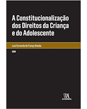 A constitucionalização dos direitos da criança e do adolescente