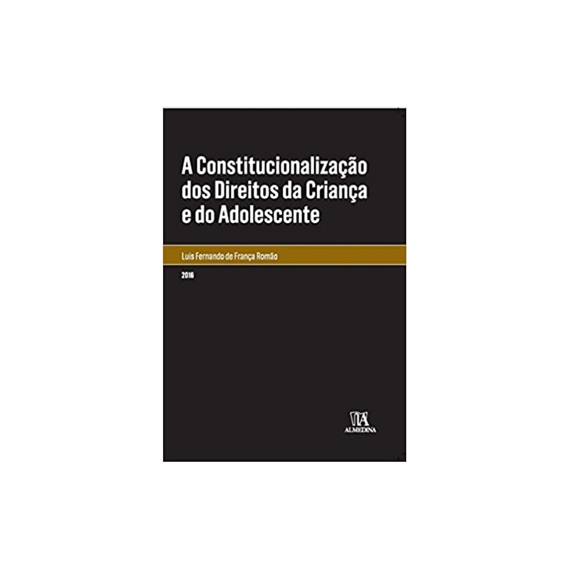 A constitucionalização dos direitos da criança e do adolescente