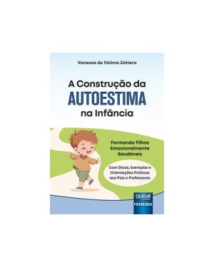 A CONSTRUÇÃO DA AUTOESTIMA NA INFÂNCIA