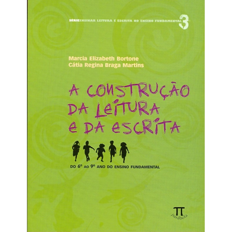 A construção da leitura e da escrita- volume ii