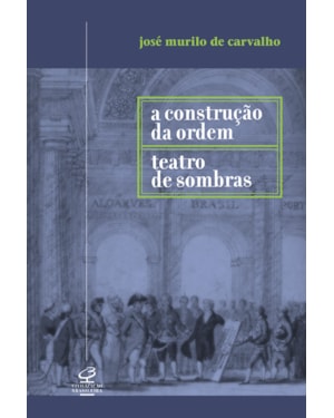 A CONSTRUÇÃO DA ORDEM E TEATRO DAS SOMBRAS