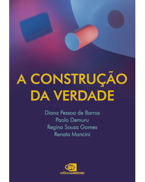 A CONSTRUÇÃO DA VERDADE