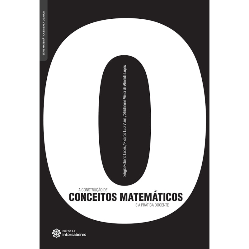 A CONSTRUÇÃO DE CONCEITOS MATEMÁTICOS E A PRÁTICA DOCENTE