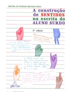 A CONSTRUÇÃO DE SENTIDOS NA ESCRITA DO ALUNO SURDO