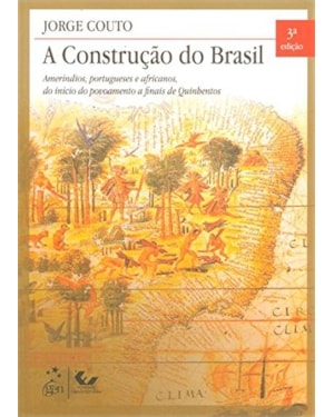 A CONSTRUÇÃO DO BRASIL